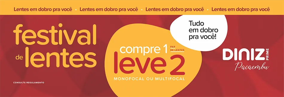 Banner festival lentes em dobro Diniz Pacaembu Banner festival lentes em dobro Diniz Pacaembu